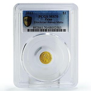 Palau 1 dollar Rome Empire Emperor Diocletian Politics MS70 PCGS gold coin 2011