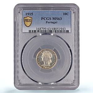 Portugal 10 centavos Regular Coinage Liberty Head KM-563 MS63 PCGS Ag coin 1915